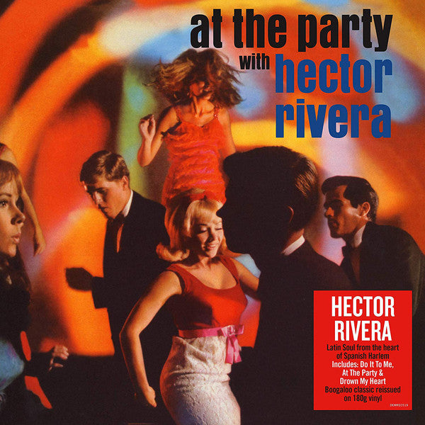 Hector Rivera : At The Party With Hector Rivera (LP, Album, RE, 180)