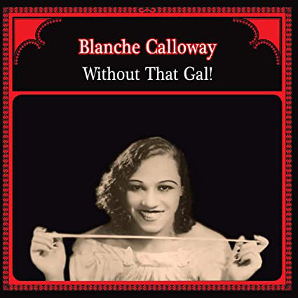 Blanche Calloway : Without That Gal! (LP, Comp)