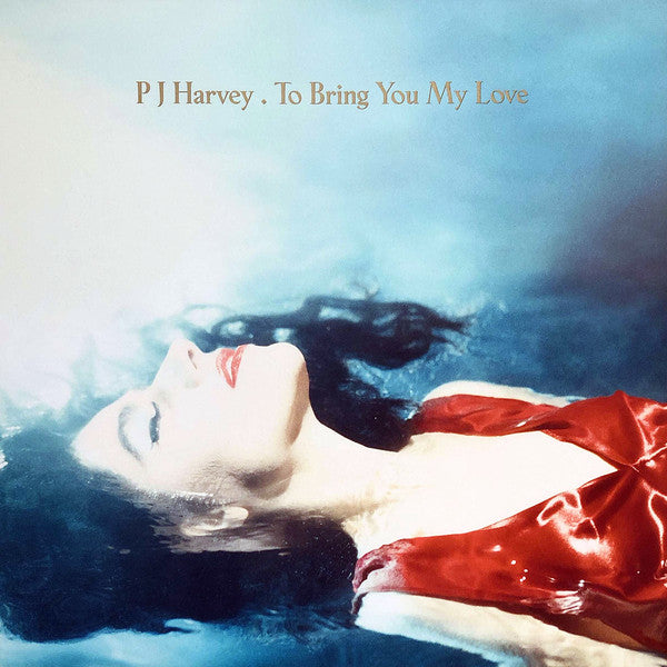PJ Harvey : To Bring You My Love (LP, Album, RE, 180)