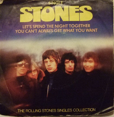 The Rolling Stones : Let's Spend The Night Together / You Can't Always Get What You Want (7", Single)