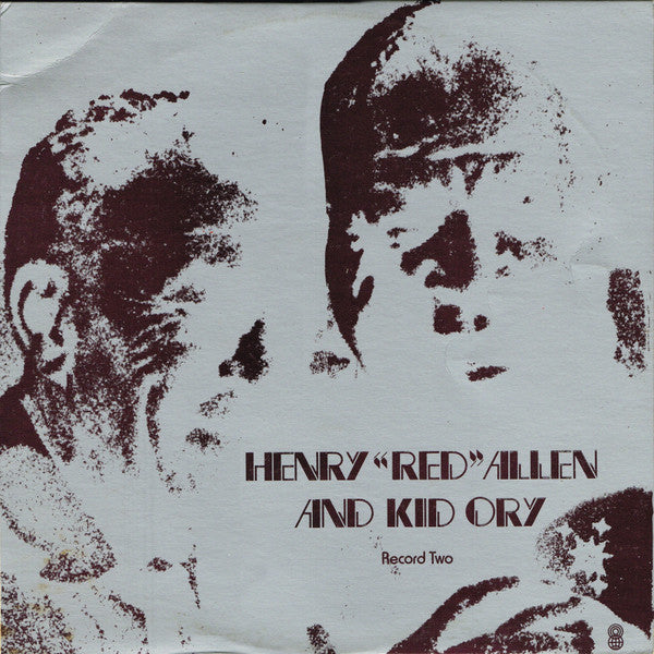 Henry "Red" Allen And  Kid Ory : Henry "Red" Allen And Kid Ory (LP, Album, Comp, Club, RE)