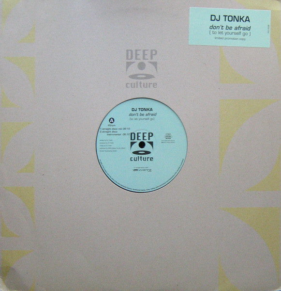 DJ Tonka : Don't Be Afraid (To Let Yourself Go) (12", Ltd, Promo)