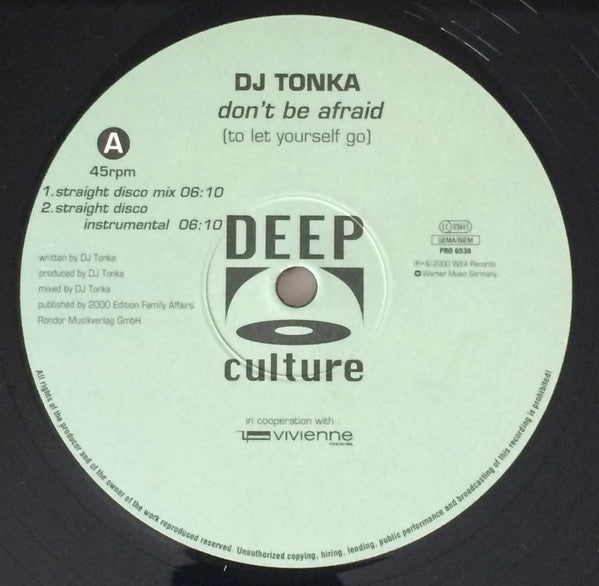 DJ Tonka : Don't Be Afraid (To Let Yourself Go) (12", Ltd, Promo)