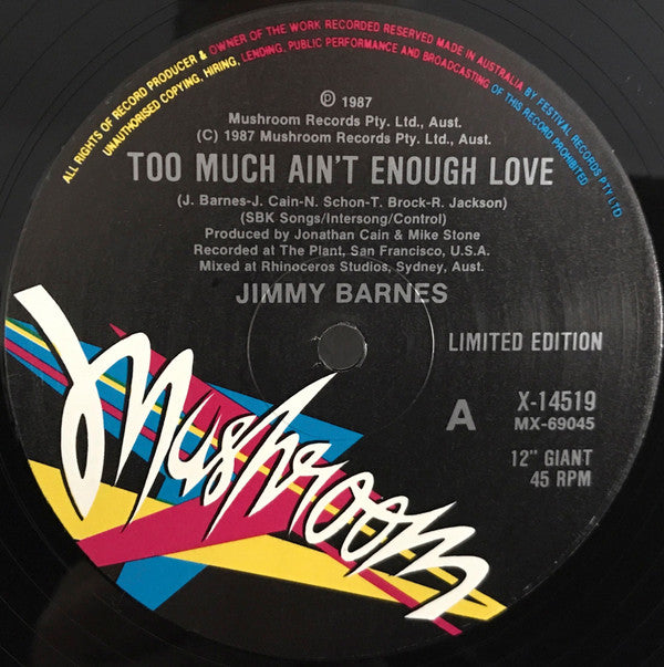 Jimmy Barnes : Too Much Ain't Enough Love (12", Single, Ltd)