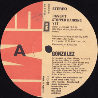 Gonzalez : Haven't Stopped Dancing Yet / Just Let It Lay (12")