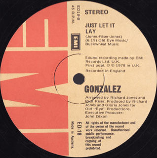 Gonzalez : Haven't Stopped Dancing Yet / Just Let It Lay (12")