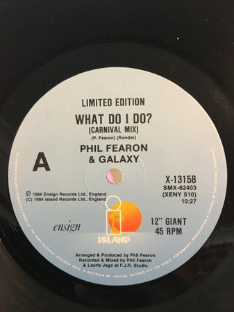 Phil Fearon & Galaxy : What Do I Do? (Special Remix) (12", Ltd)