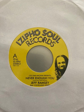 Jeff Ramsey Feat. Cleveland P. Jones : Never Enough You (7", Sil)