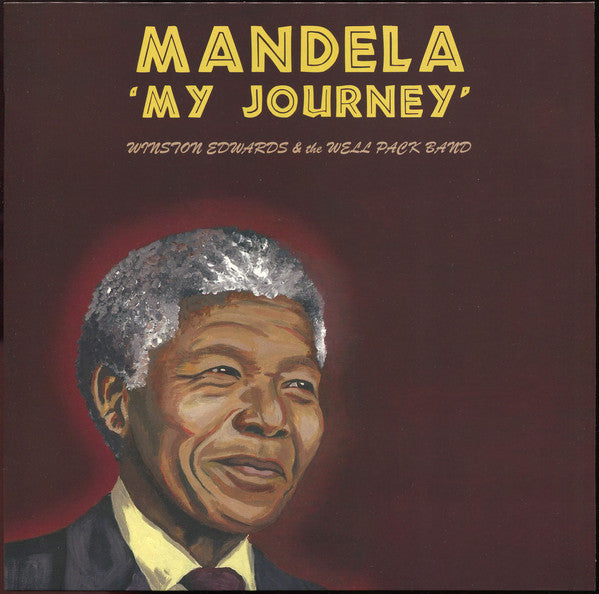 The Well Pack Band, Winston Edwards : Mandela - 'My Journey' (LP, Album)