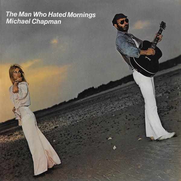Michael Chapman (2) : The Man Who Hated Mornings (LP, Album)