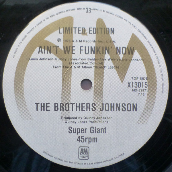 The Brothers Johnson* : Ain't We Funkin' Now  /  Get The Funk Out Ma Face (12", Ltd)