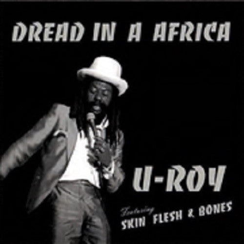 U-Roy Featuring Skin, Flesh & Bones : Dread In A Africa (LP, Album, RE, RM, Gat)