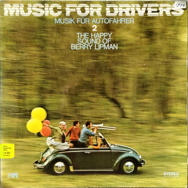 The Happy Sound Of Berry Lipman : Music For Drivers (Musik Für Autofahrer) 2 (LP, Album, Gat)