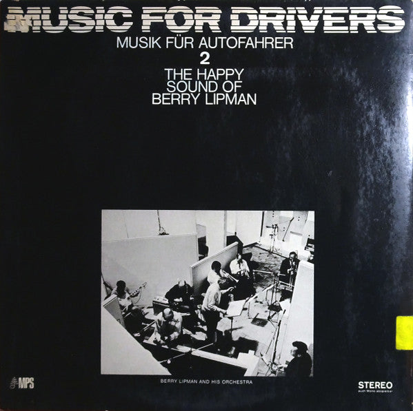 The Happy Sound Of Berry Lipman : Music For Drivers (Musik Für Autofahrer) 2 (LP, Album, Gat)