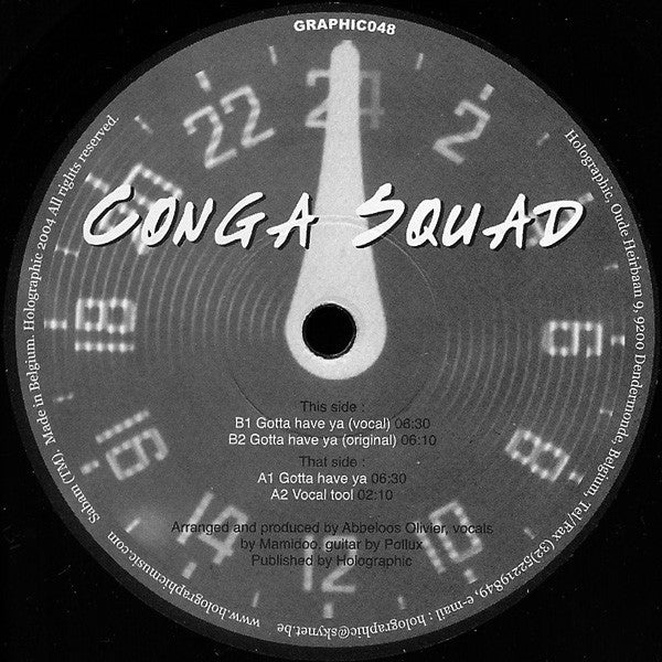 Conga Squad : Gotta Have Ya (12")