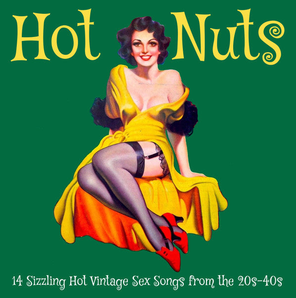 Various : Hot Nuts - 14 Sizzling Hot Vintage Sex Songs From The 20s-40s (LP, Comp)