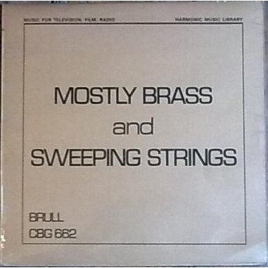 Colin Frechter And His Orchestra, The Heinz Kiessling Orchestra : Mostly Brass And Sweeping Strings (LP, Comp)