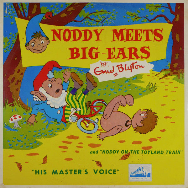Enid Blyton : Noddy Meets Big-Ears / On The Toyland Train (Shellac, 10")