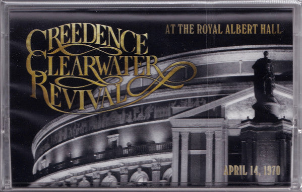 Creedence Clearwater Revival : At The Royal Albert Hall (April 14, 1970) (Cass, Album)