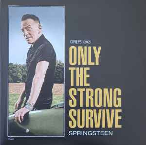 Bruce Springsteen : Only The Strong Survive (Covers Vol. 1) (LP, Gat + LP, S/Sided, Etch + Album)