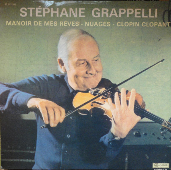 Stéphane Grappelli : Manoir De Mes Rêves - Nuages - Clopin Clopant (LP, Album)