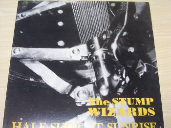 The Stump Wizards : Half Shot At Sunrise (LP)