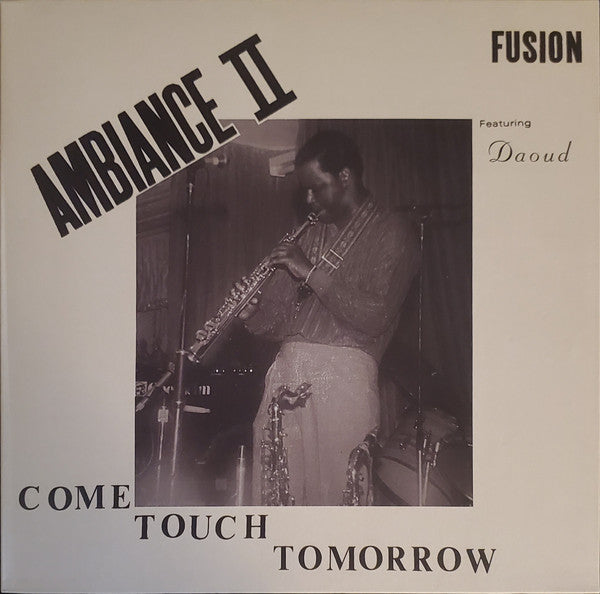 Ambiance II Fusion : Come Touch Tomorrow (LP, Album, RE)