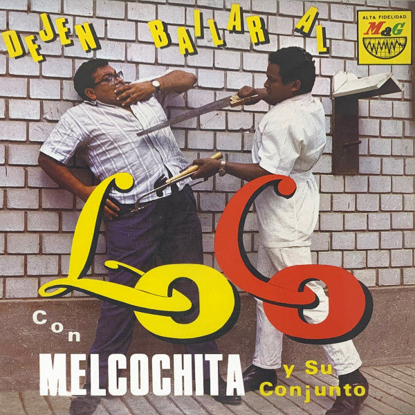 Melcochita Y Su Conjunto : Dejen Bailar Al Loco (LP, Album, RE)