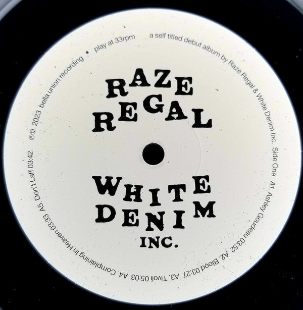Raze Regal & White Denim Inc. : Raze Regal & White Denim Inc. (LP)