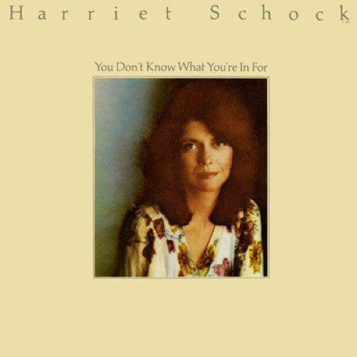 Harriet Schock : You Don't Know What You're In For (LP, Album)