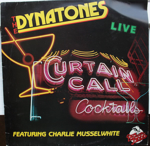 The Dynatones (2) Featuring Charlie Musselwhite : Curtain Call (LP, Album)