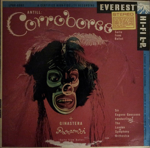 Antill* / Ginastera*, Sir Eugene Goossens Conducting The London Symphony Orchestra : Corroboree  Suite From Ballet / Panambi  Suite From Ballet (LP, Mono)