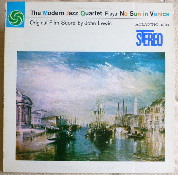 The Modern Jazz Quartet : The Modern Jazz Quartet Plays One Never Knows - Original Film Score For “No Sun In Venice” (LP, Album)