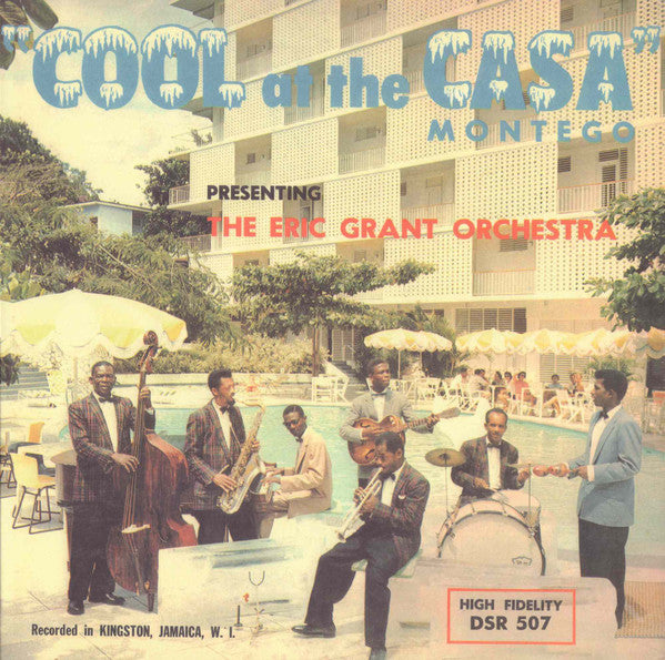 The Eric Grant Orchestra* : Cool At The Casa Montego (LP)