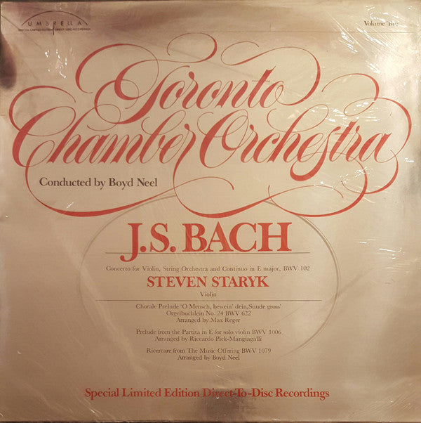 J.S. Bach* - Steven Staryk, Toronto Chamber Orchestra, Boyd Neel : Toronto Chamber Orchestra - Volume 2 (LP, Album, Ltd, Num, S/Edition)