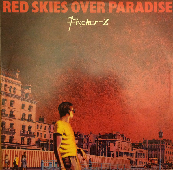 Fischer-Z : Red Skies Over Paradise (LP, Album)