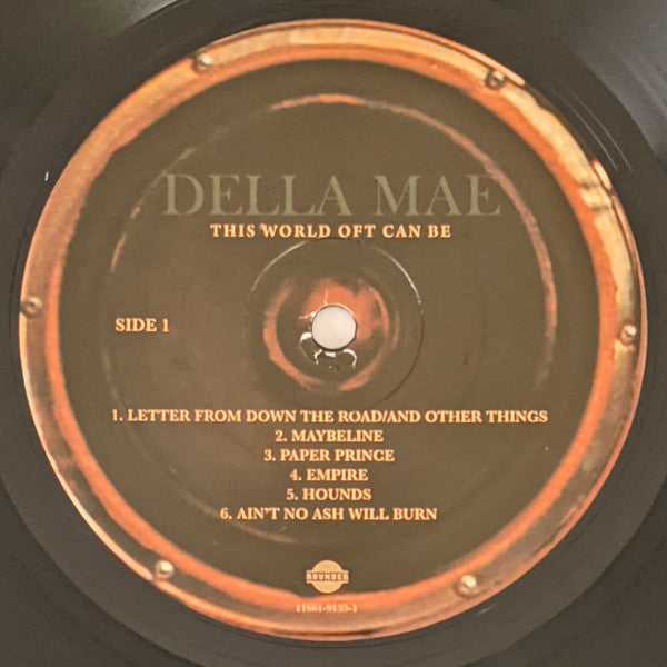 Della Mae : This World Oft Can Be (LP, Album)