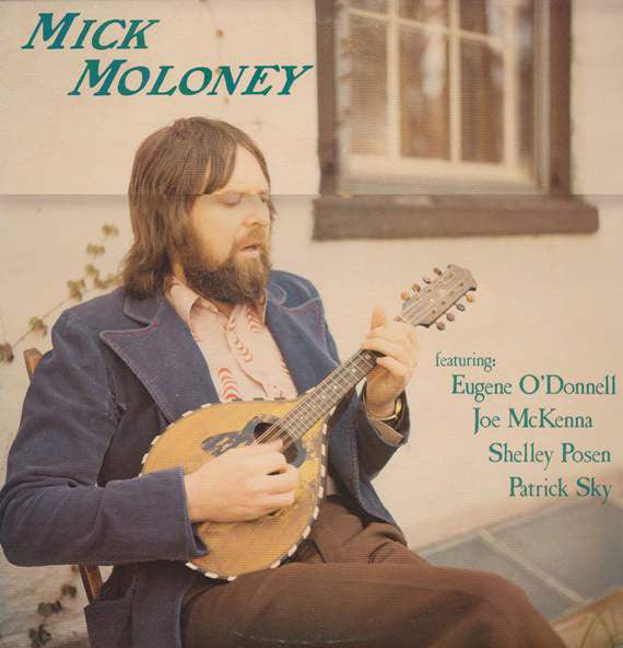 Mick Moloney Featuring Eugene O'Donnell  ,  Joe McKenna (2)  , Shelley Posen  , Patrick Sky : Mick Moloney  (LP, Album, RE)
