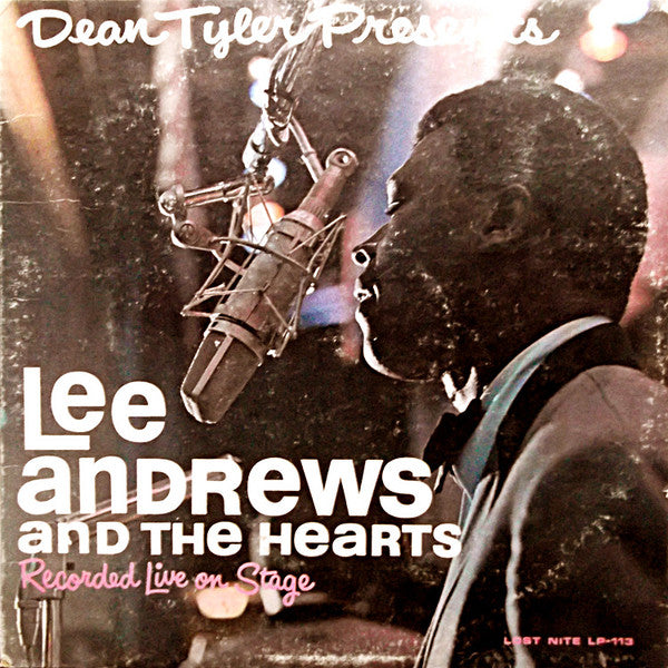 Lee Andrews And The Hearts* : Dean Tyler Presents Lee Andrews And The Hearts - Live On Stage (LP, Album)