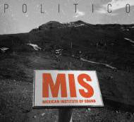 Mexican Institute Of Sound : Politico (CD, Album, Dig)