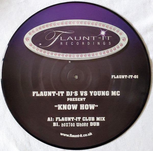 Flaunt-It DJ's* Vs Young MC : Know How (12", Pic, Unofficial)