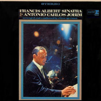 Francis Albert Sinatra* & Antonio Carlos Jobim : Francis Albert Sinatra & Antonio Carlos Jobim (LP, Album)