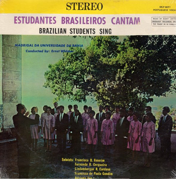 Choir Of The Federal University Of Bahia , Conducted By Ernst Widmer : Estudantes Brasileiros Cantam / Brazilian Students Sing (LP, Album)