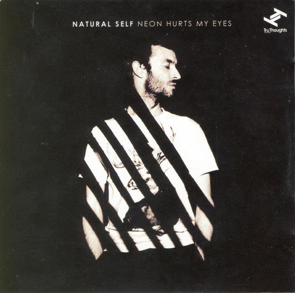 Natural-Self : Neon Hurts My Eyes (CD, Album)