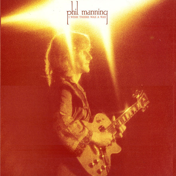 Phil Manning (2) : I Wish There Was A Way (LP, Album, Sem)