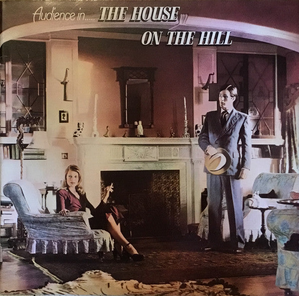 Audience (2) : The House On The Hill (LP, Album, RE, Mat)
