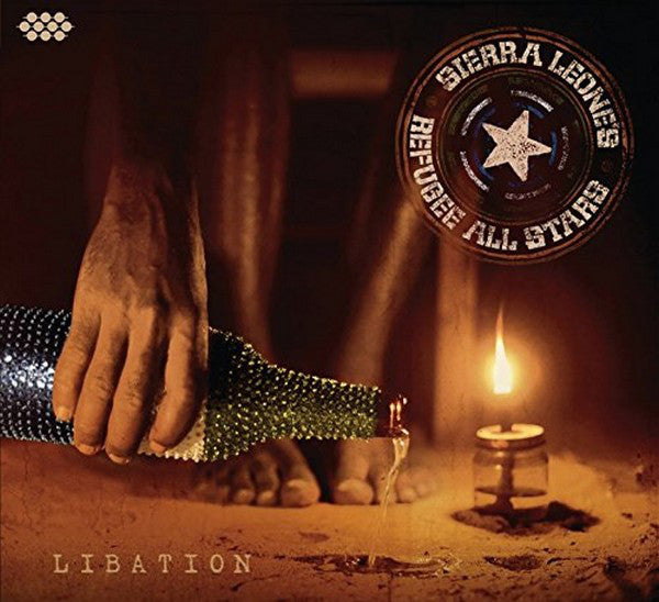 Sierra Leone's Refugee All Stars : Libation (CD, Album, Dig)