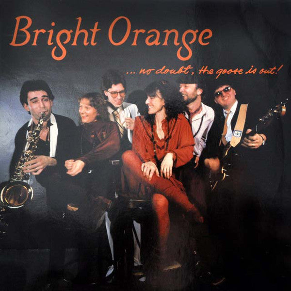 Bright Orange : No Doubt, The Goose Is Out! (LP, Album)