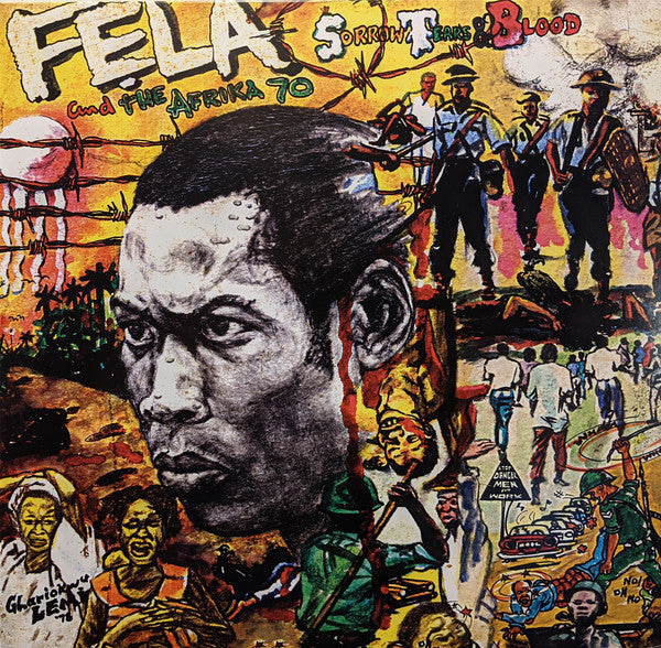 Fela Kuti And Africa 70 : Sorrow Tears And Blood (LP, Album, RE)