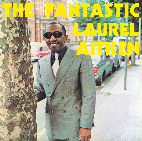 Laurel Aitken : The Fantastic Laurel Aitken (LP, Album, RE)